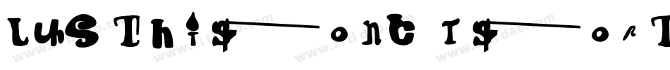 LMS This Font Is For The Dogs字体转换
